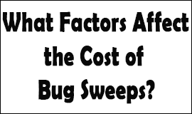 Bug Sweeping Cost Factors in Didcot